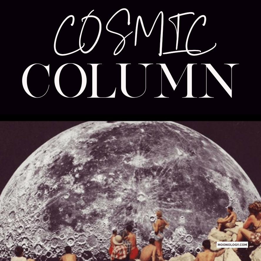 COSMIC COLUMN September 22 2019