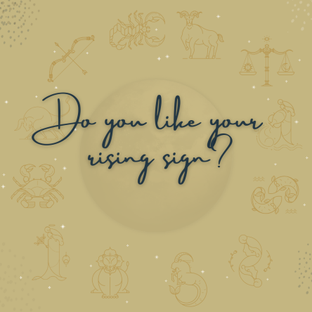 Do you like your Rising Sign?