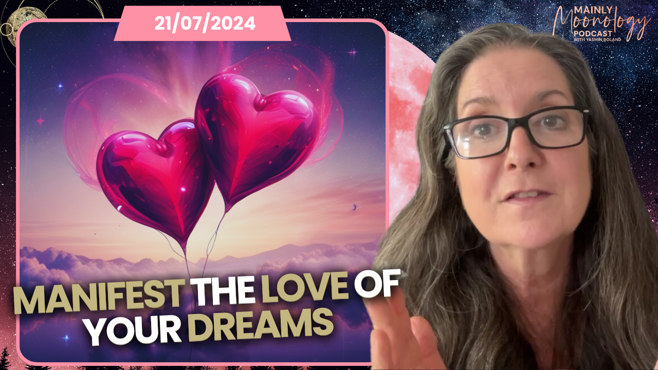 Romance is in the Air! Now is a Good time to Manifest the Love of Your Dreams| Mainly Moonology Podcast