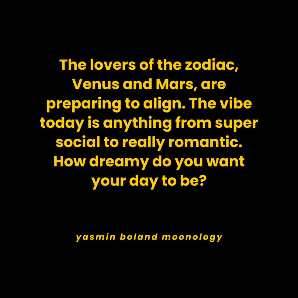 The lovers of the zodiac, Venus and Mars, are preparing to align.