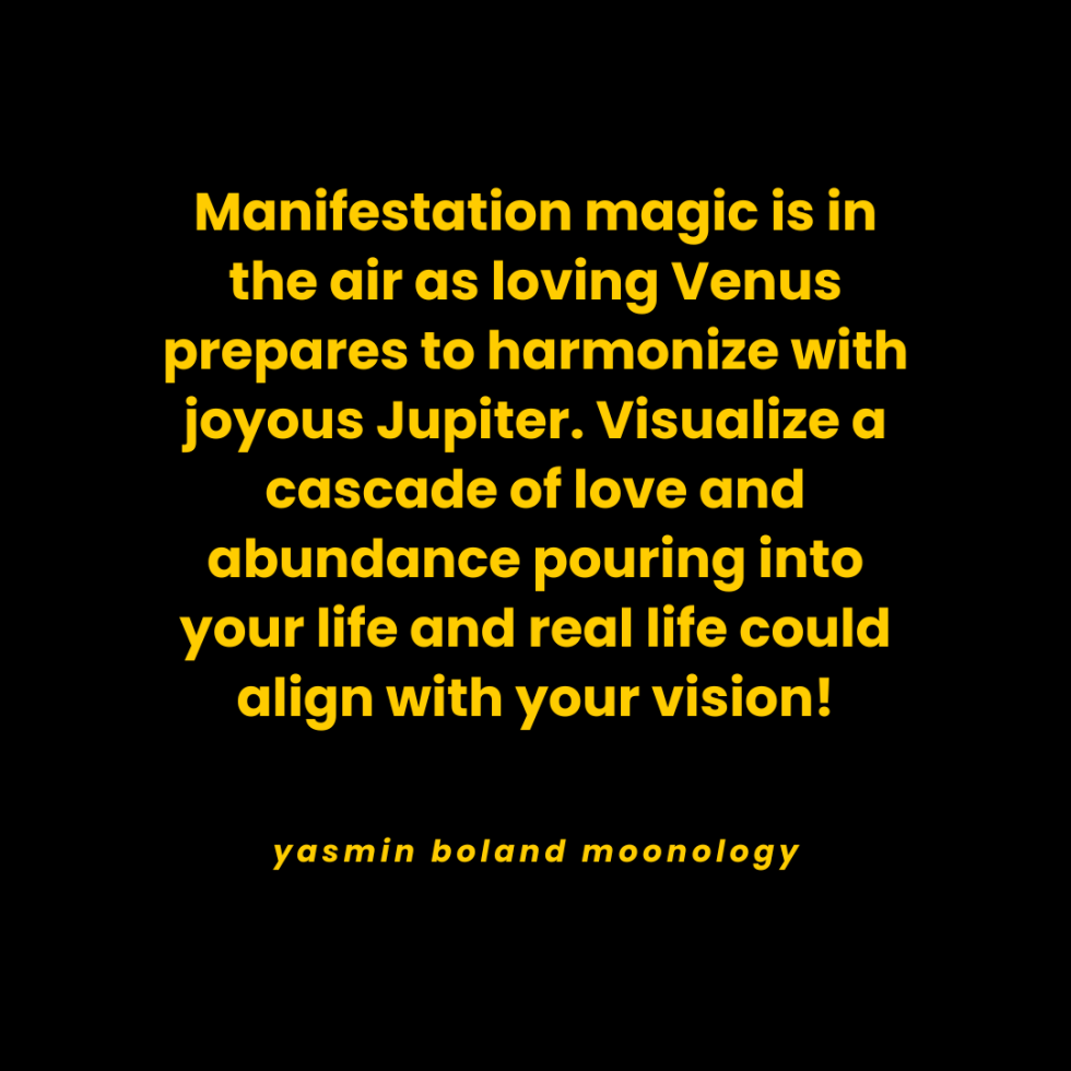 Manifestation magic is in the air as loving Venus prepares to