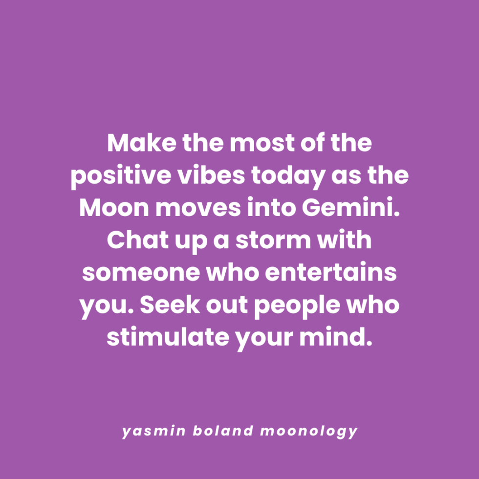 Make the most of the positive vibes today