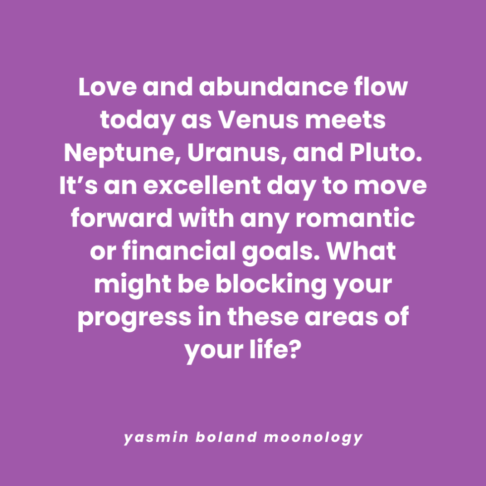 Love and abundance flow today as Venus meets Neptune,