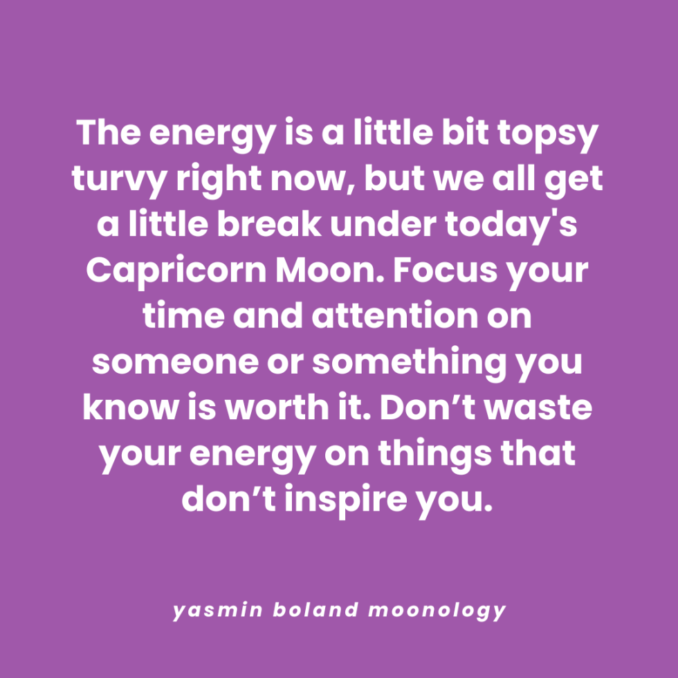 The energy is a little bit topsy turvy right now,