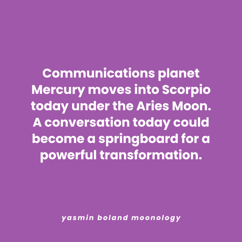 Communications planet Mercury moves into Scorpio