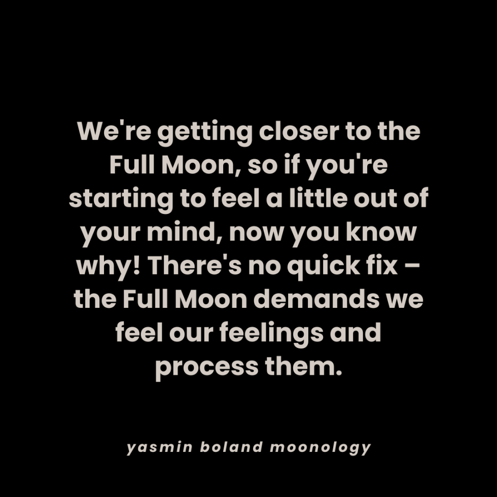 We’re getting closer to the Full Moon,