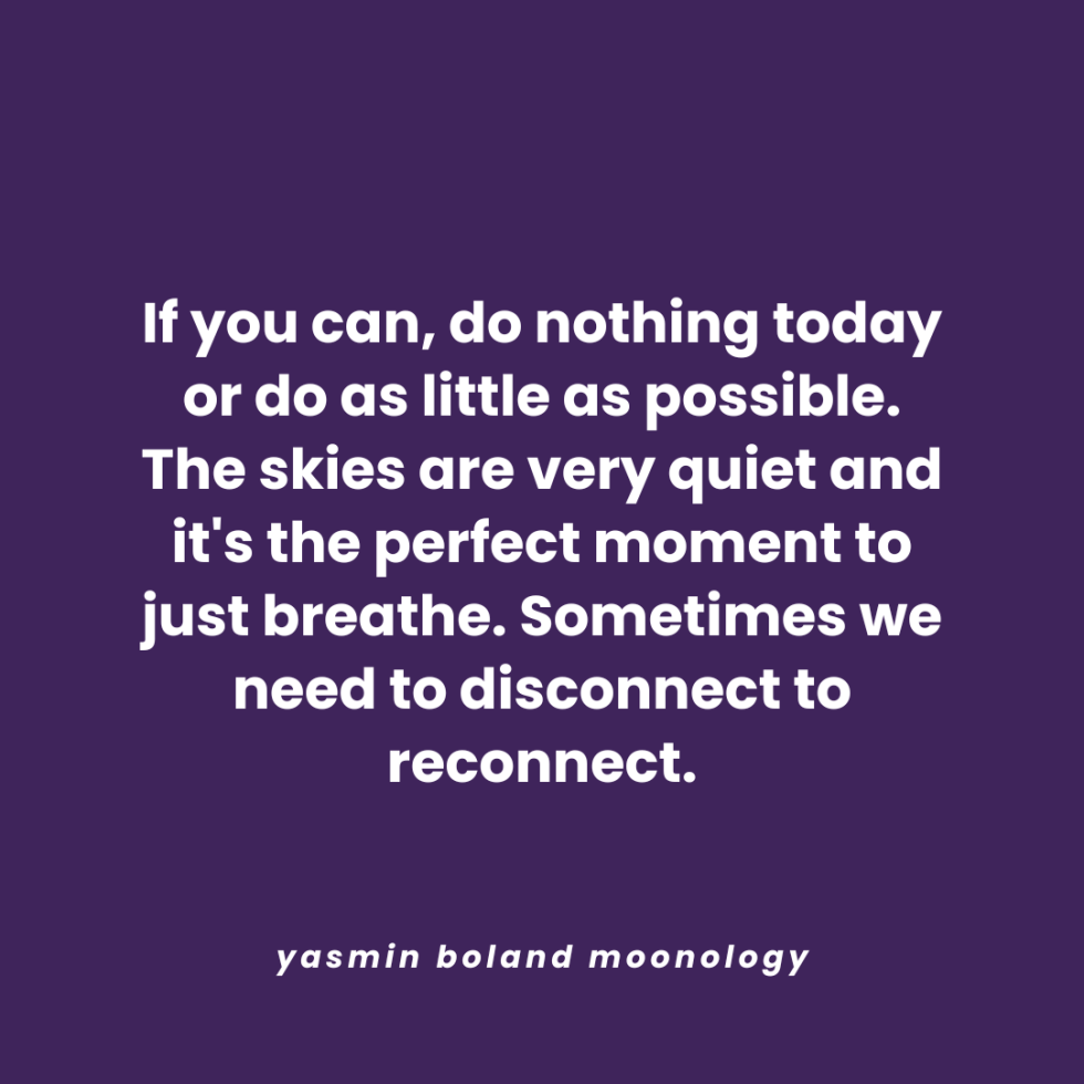 If you can, do nothing today or do as little as possible.