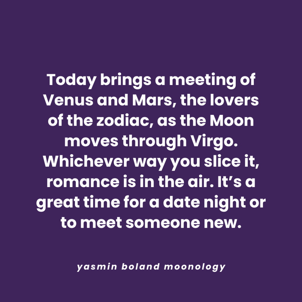 Today brings a meeting of Venus and Mars,