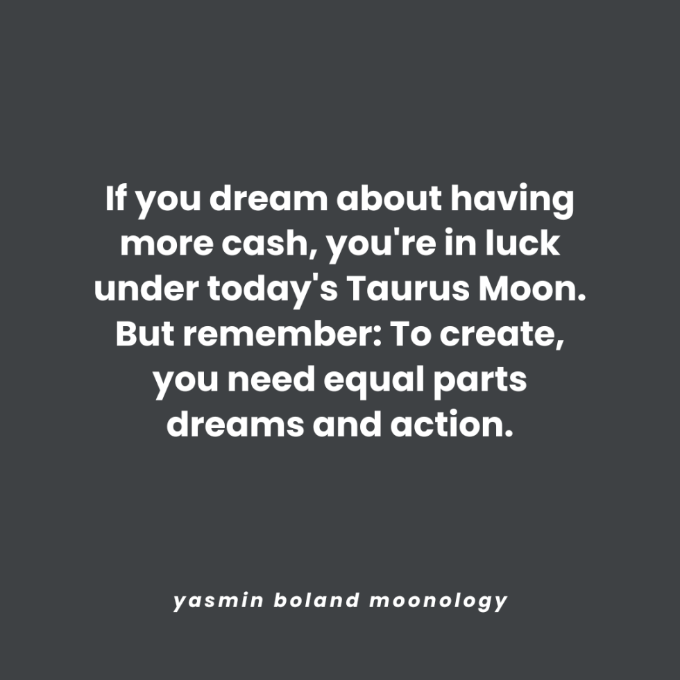 If you dream about having more cash,