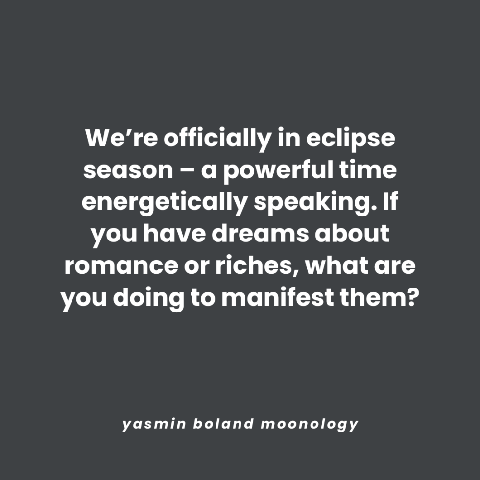 We’re officially in eclipse season – a powerful time