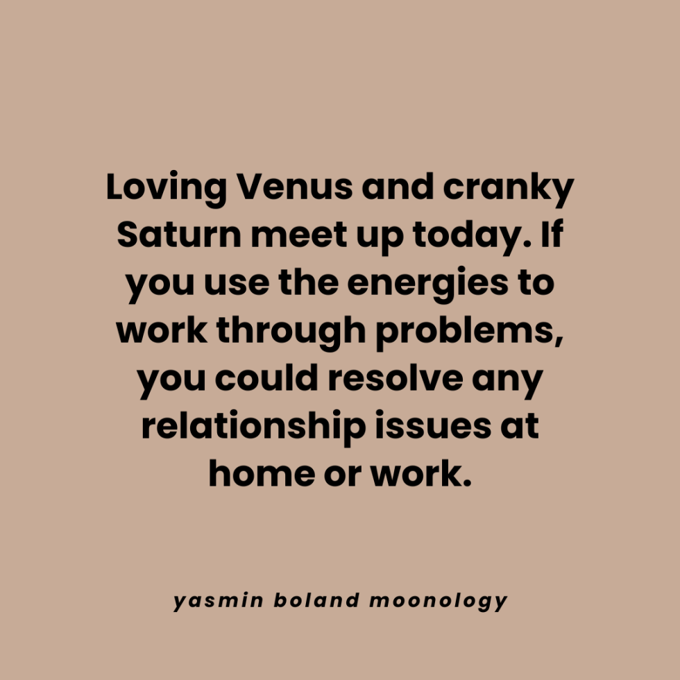 Loving Venus and cranky Saturn meet up