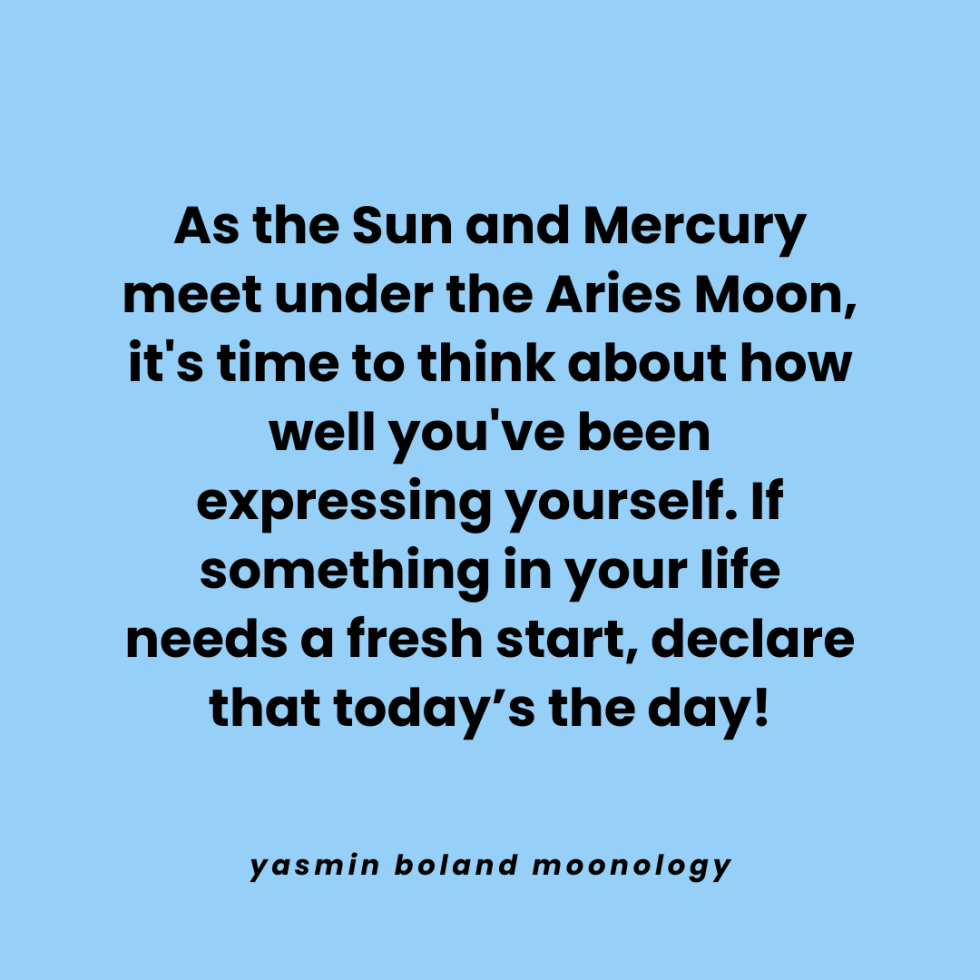 As the Sun and Mercury meet under the Aries Moon,