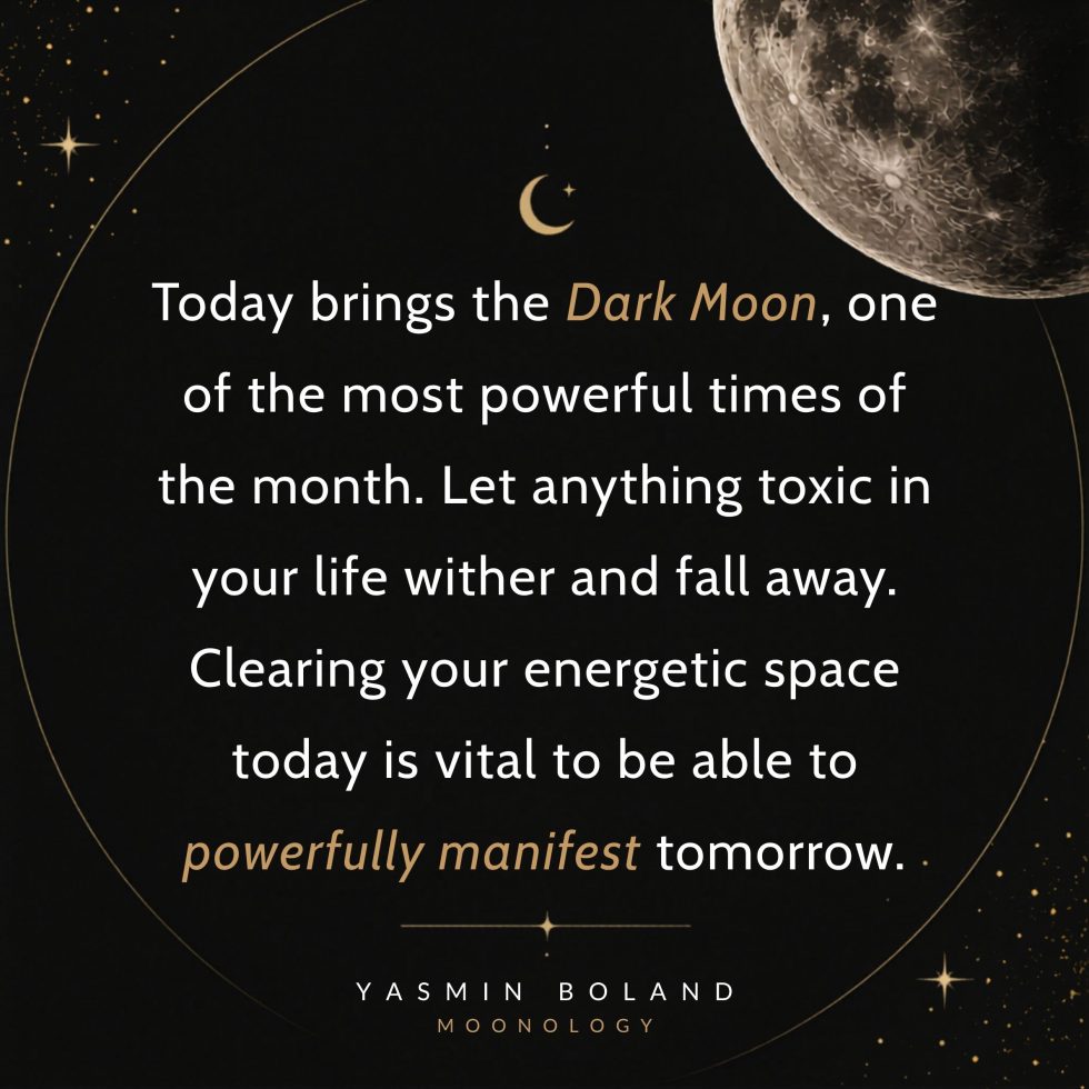 Today brings the Dark Moon, one of the most powerful