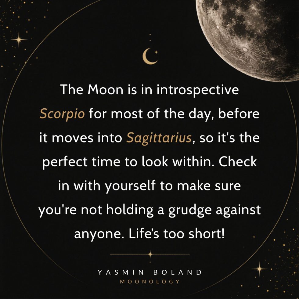 The Moon is in introspective Scorpio for most