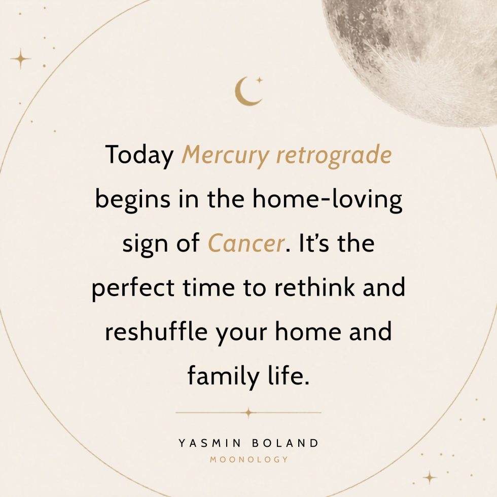 Today Mercury retrograde begins in the home-loving